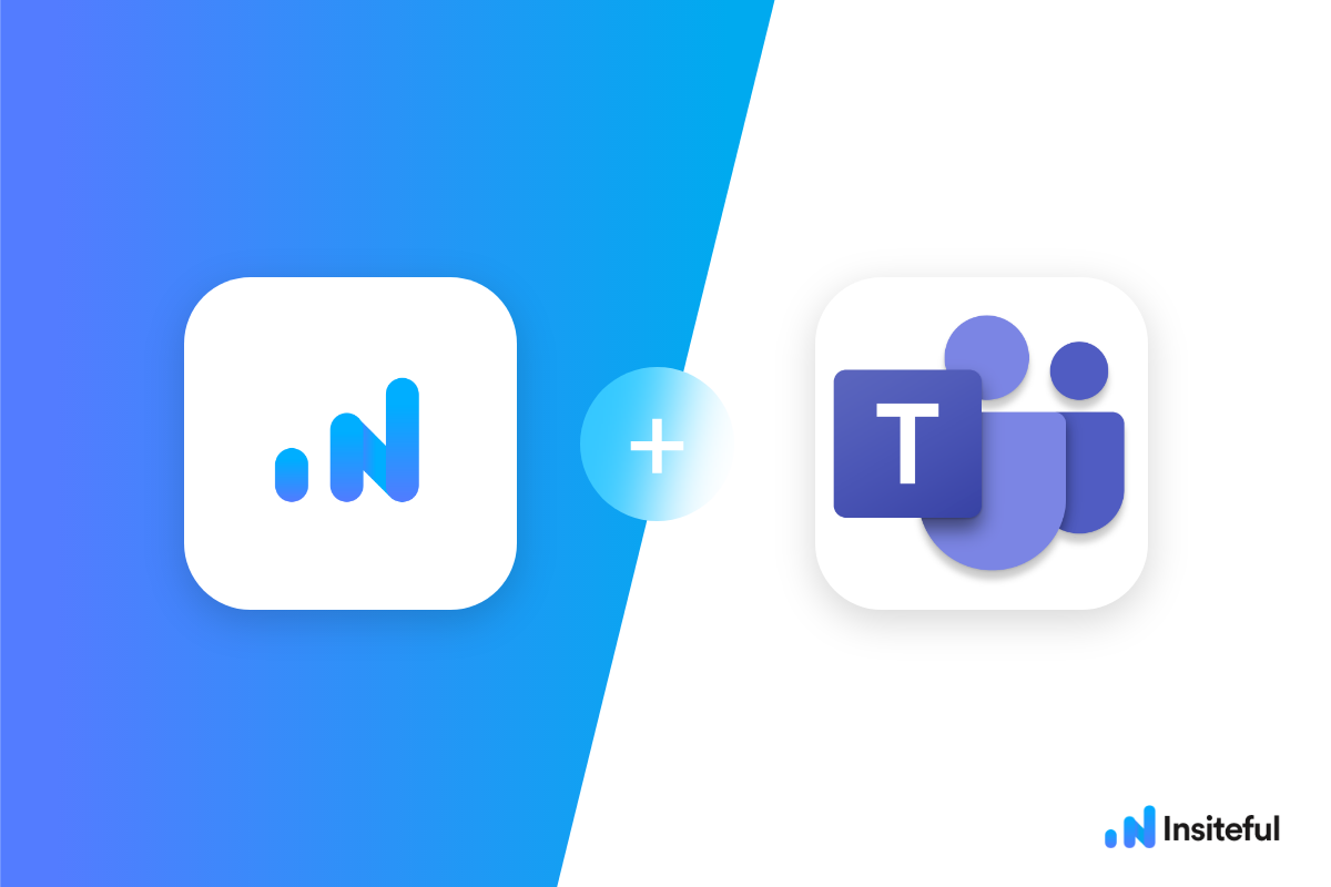 Insiteful + Microsoft Teams: Get notifications for partial form entries & drop-offs